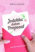 JODOHKU DALAM PROPOSAL : JALAN CINTA SEORANG MURABBI